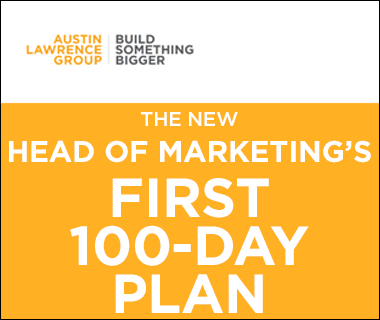 The New Head of Marketing's First 100-Day Plan